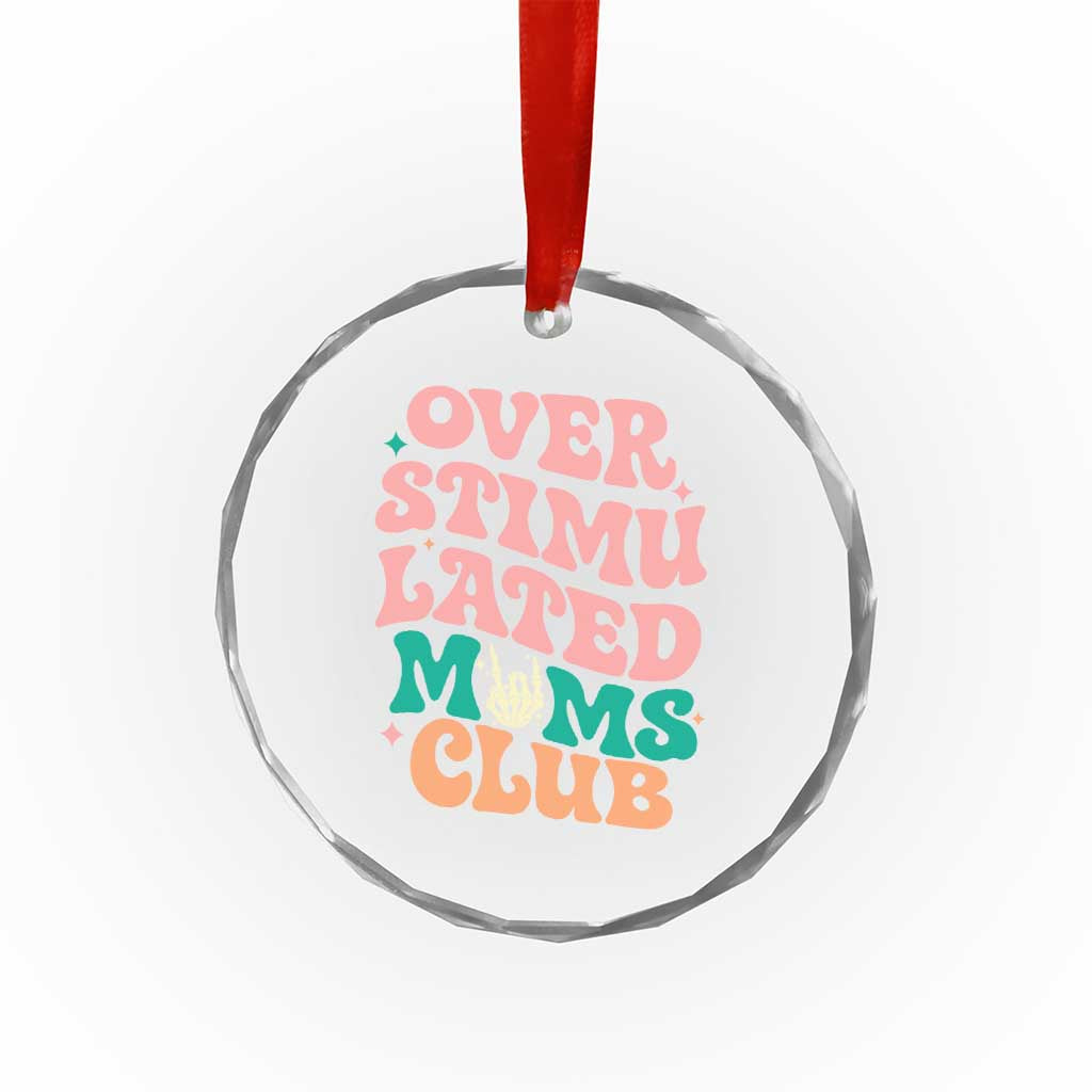 Overstimulated Moms Club Crystal Glass Ornament Funny Mom Life Mother Day Gift TS14 Print Your Wear
