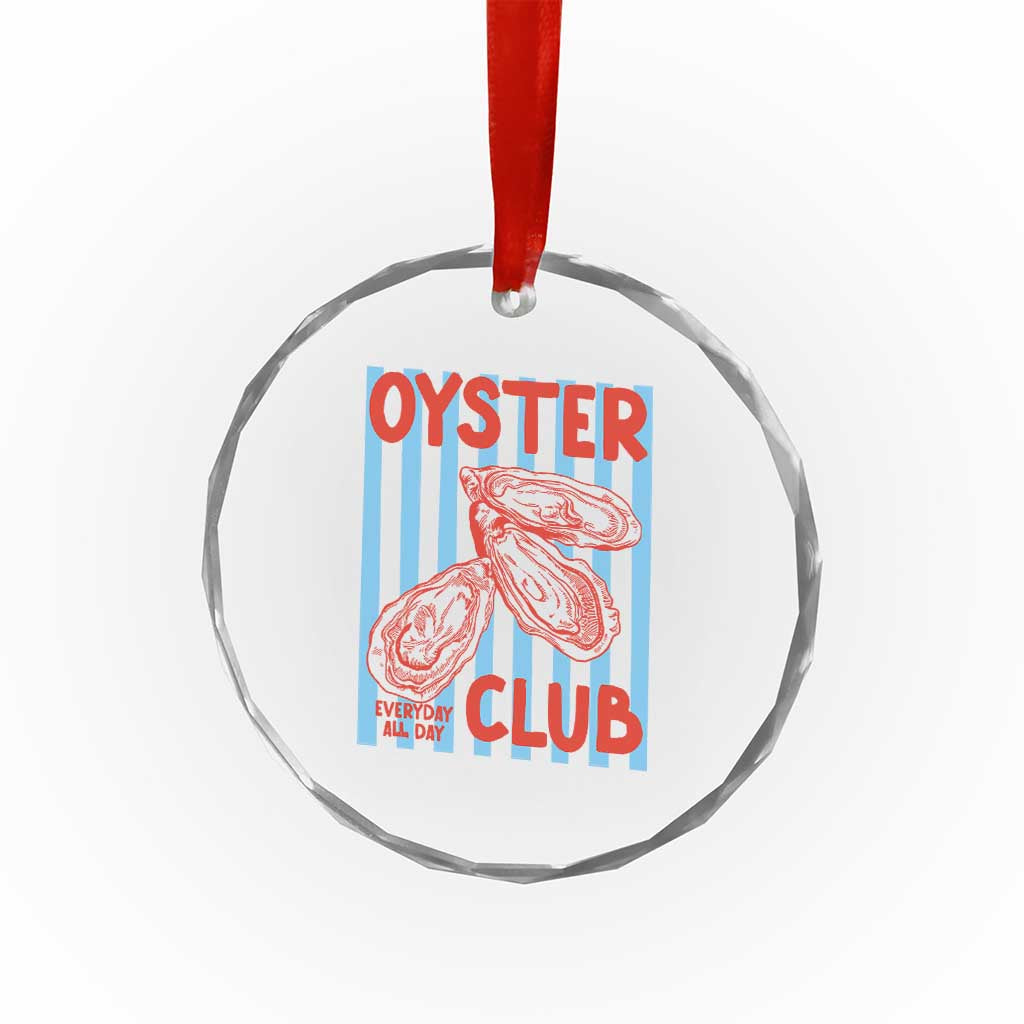 Oyster Club Crystal Glass Ornament Coastal Girls Trip Beach Vacation Gift TS14 Print Your Wear