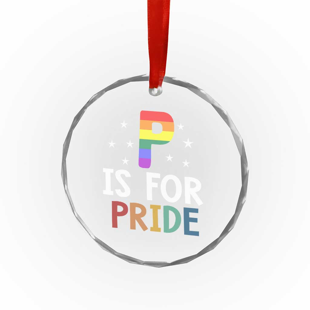 P is for Pride Crystal Glass Ornament Funny Rainbow Alphabet Celebrating LGBTQ+ Identity TS02 Print Your Wear