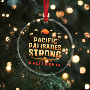 Pacific Palisades Strong Crystal Glass Ornament Support California LA Relief - Print Your Wear
