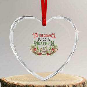 Pagan Xmas Heart Crystal Glass Ornament Tis The Season To Be A Heathen Yule TS09 Transparent Glass 3'' Heart Print Your Wear