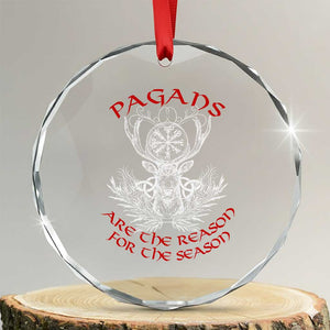 Pagans Are The Reason For The Season Crystal Glass Ornament Yule Pagan Xmas Vegvisir Symbol TS11 Transparent Glass 3'' Circle Print Your Wear
