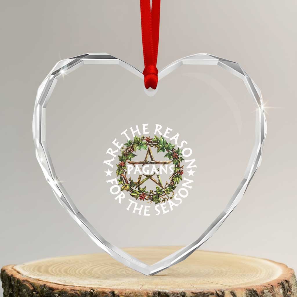 Pagans Are The Reason For The Season Heart Crystal Glass Ornament Yule Pagan Xmas TS11 Transparent Glass 3'' Heart Print Your Wear