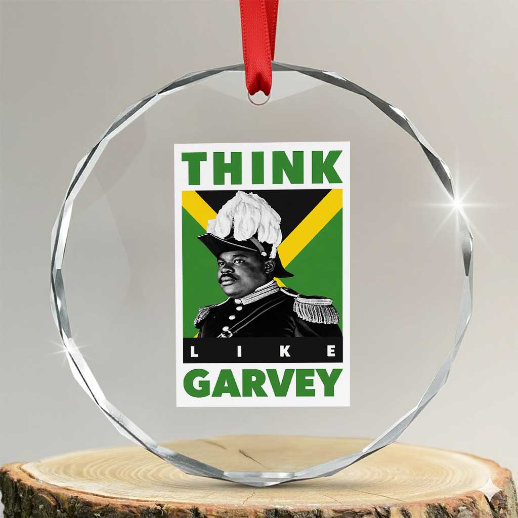 Pan Africanism Think Like Garvey Crystal Glass Ornament Marcus Garvey Jamaica Flag TS12 Transparent Glass 3'' Circle Print Your Wear