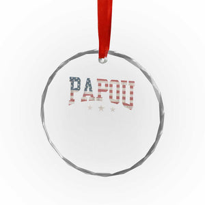 Papou Crystal Glass Ornament New Grandpa Fathers Day USA Flag Patriotic TS10 Print Your Wear