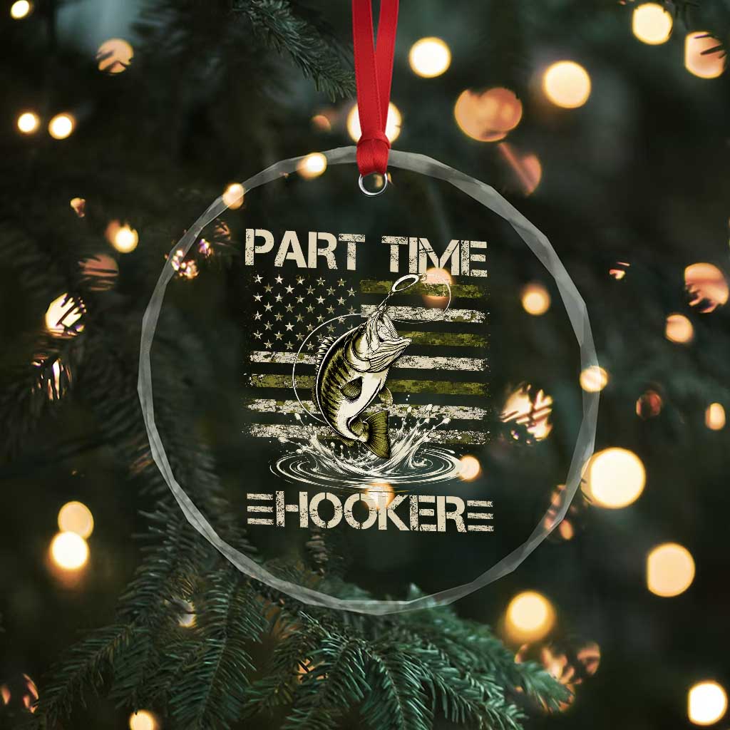 Part Time Hooker Crystal Glass Ornament Retro Funny Fishing Camouflage Camo US Flag