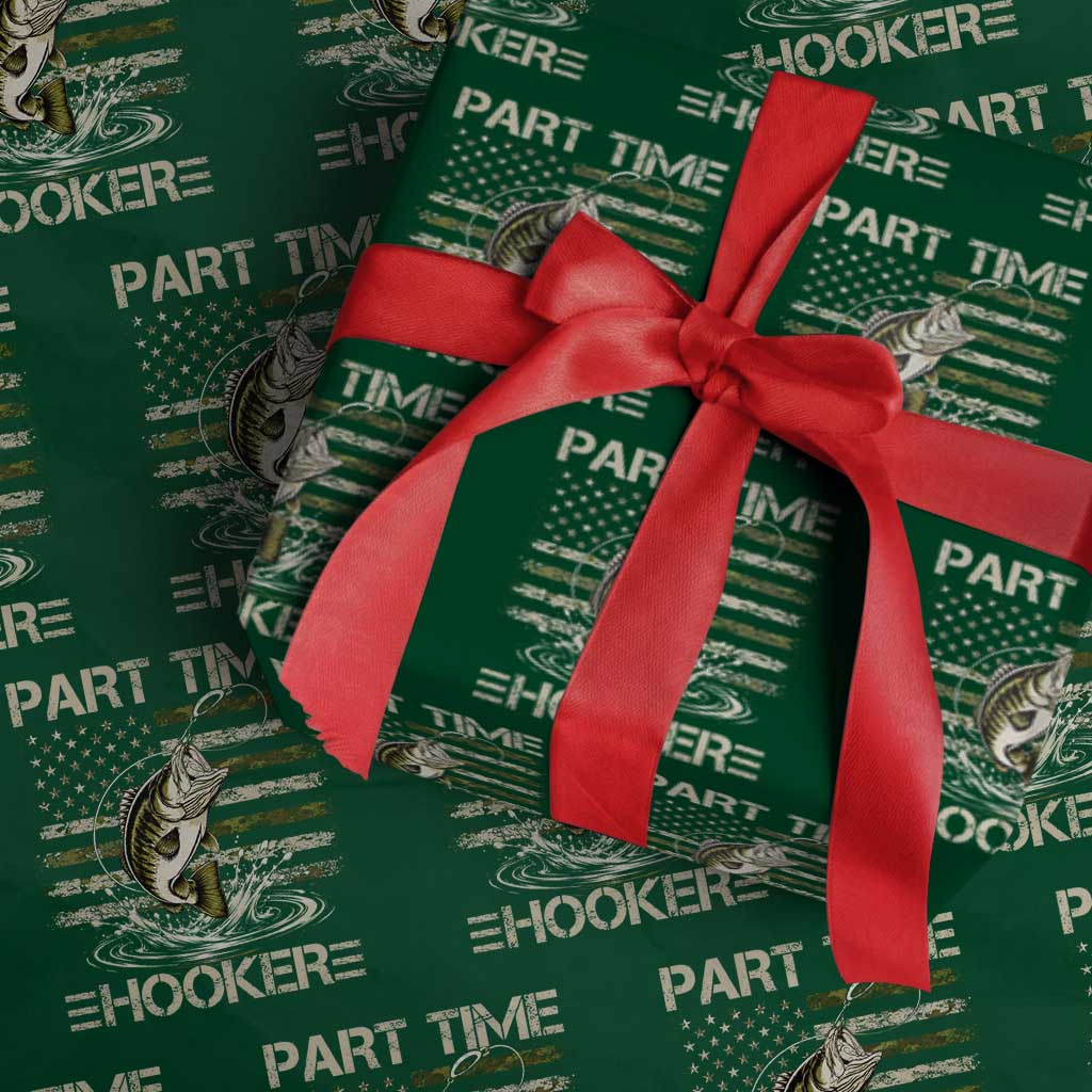 Part Time Hooker Wrapping Paper Roll Retro Funny Fishing Camouflage Camo US Flag TS10 Green Print Your Wear