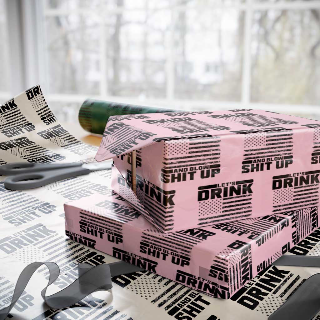 Patriotic 4th of July Fireworks Funny Drinking Party Wrapping Paper Roll Let's Drink And Blow Shit Up Gag Gift
