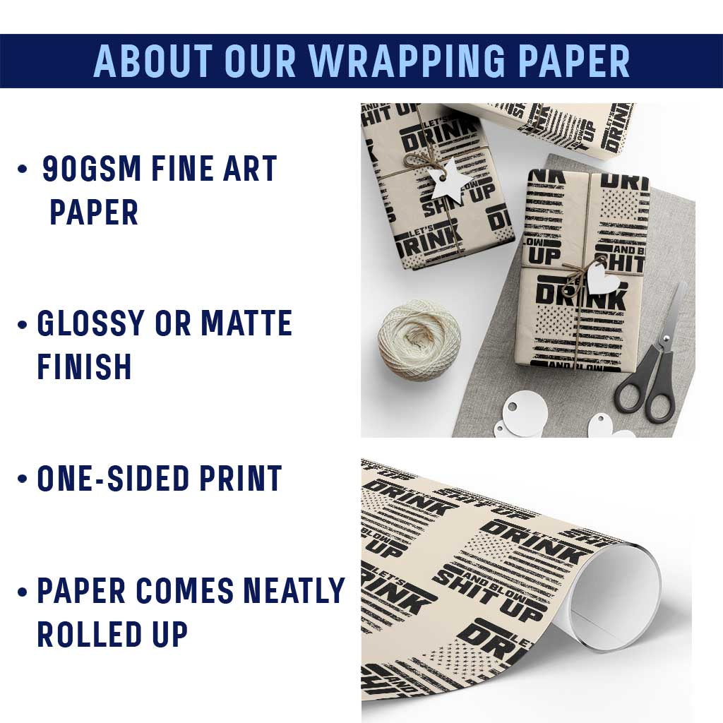 Patriotic 4th of July Fireworks Funny Drinking Party Wrapping Paper Roll Let's Drink And Blow Shit Up Gag Gift