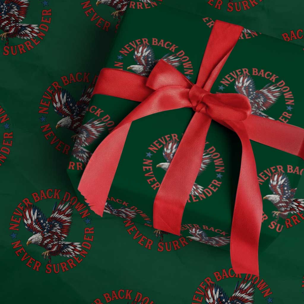 Patriotic American Eagle Graphic Wrapping Paper Roll Never Back Down Never Surrender Memorial for Freedom Fighters TS02 Green Print Your Wear