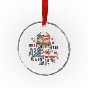 Patriotic Bald Eagle Crystal Glass Ornament How Free Are You Tonight 4th of July TS02 Print Your Wear