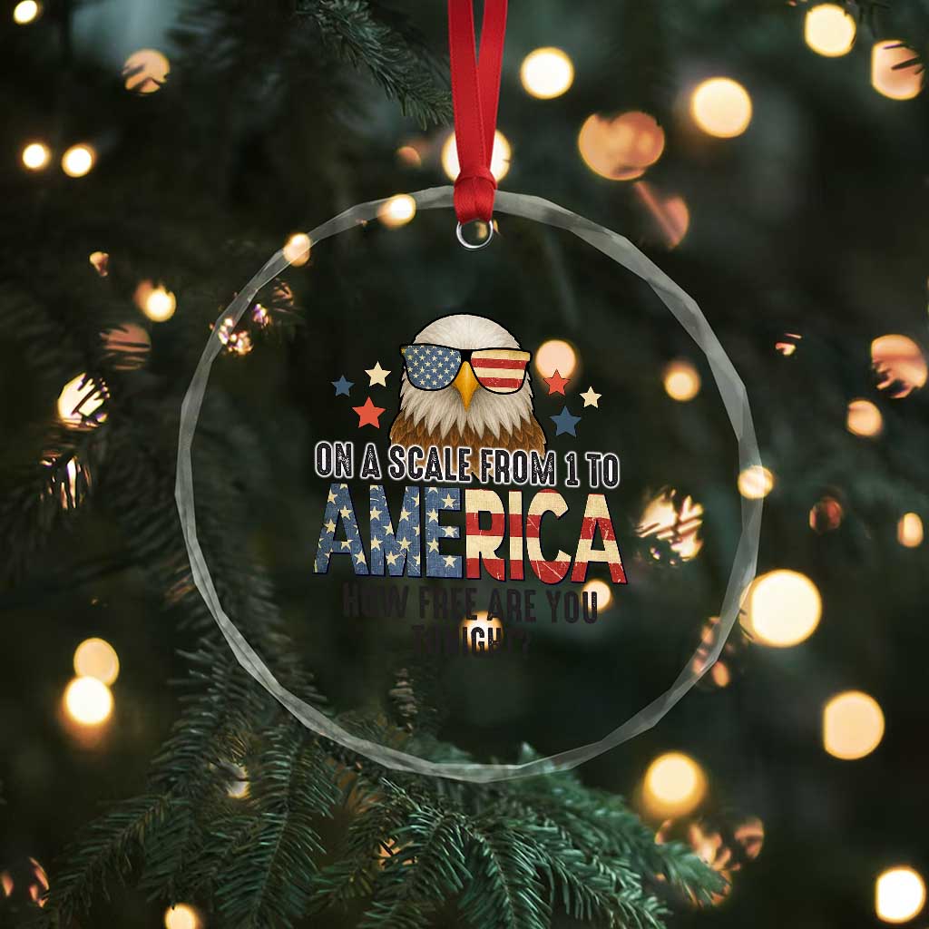 Patriotic Bald Eagle Crystal Glass Ornament How Free Are You Tonight 4th of July TS02 Print Your Wear