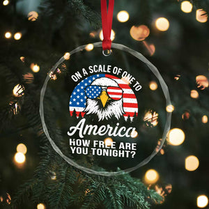 Patriotic Bald Eagle Crystal Glass Ornament On A Scale Of One To America How Free Are You Tonight TS02 Print Your Wear