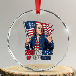 Patriotic Benjamin Franklin Crystal Glass Ornament 250 Years Of Freedom TS12 Transparent Glass 3'' Circle Print Your Wear