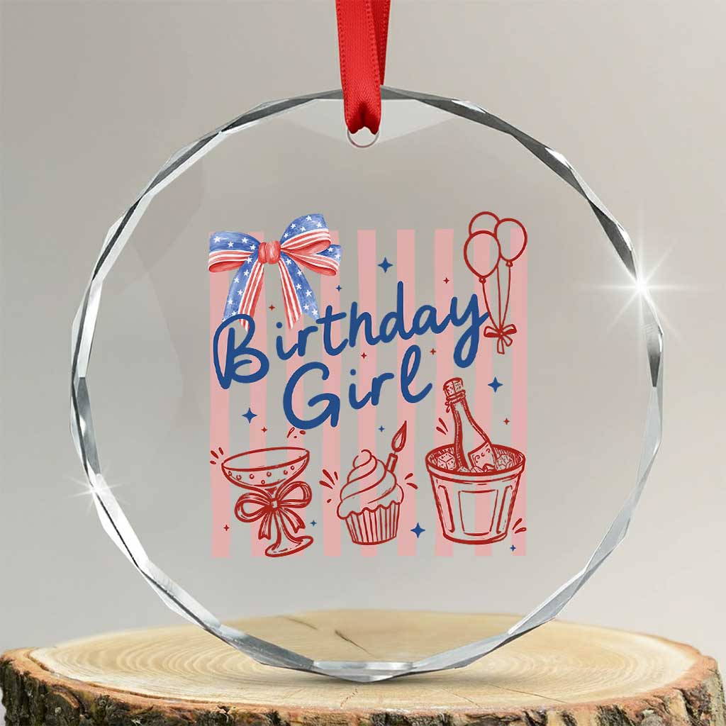 Patriotic Birthday Girl Crystal Glass Ornament Red White And Blue Party Graphic TS12 Transparent Glass 3'' Circle Print Your Wear