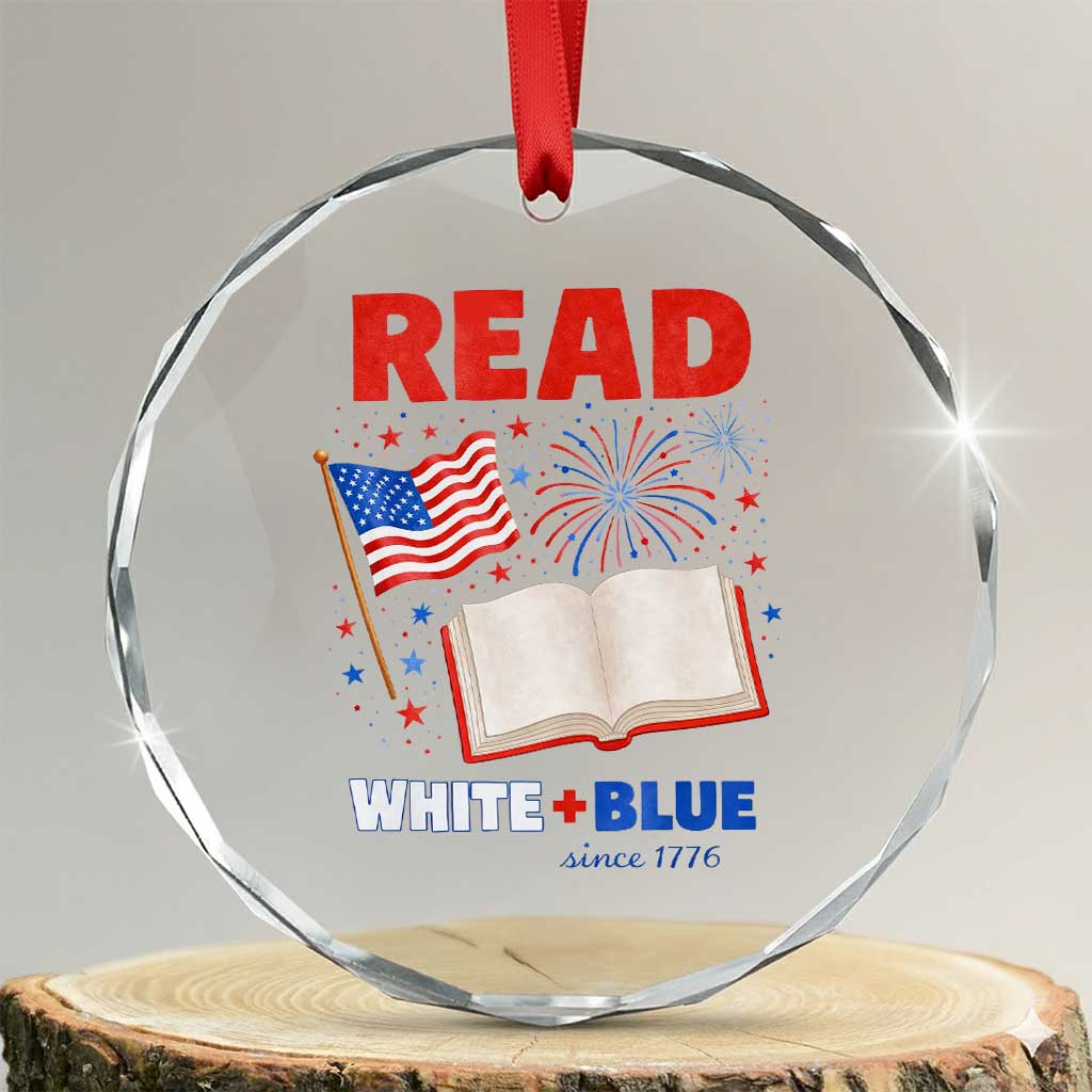 Patriotic Bookish 4th Of July Read White Blue Since 1776 Crystal Glass Ornament TS10 Transparent Glass 3'' Circle Print Your Wear
