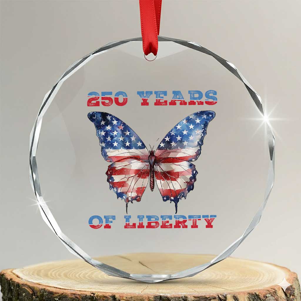 Patriotic Butterfly Crystal Glass Ornament 250 Years Of Liberty TS12 Transparent Glass 3'' Circle Print Your Wear
