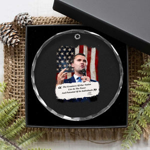 Patriotic Charlie Kirk Legacy Crystal Glass Ornament The Greatness of America Power of the People TS02 Print Your Wear