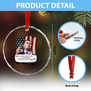 Patriotic Charlie Kirk Legacy Crystal Glass Ornament The Greatness of America Power of the People TS02 Print Your Wear