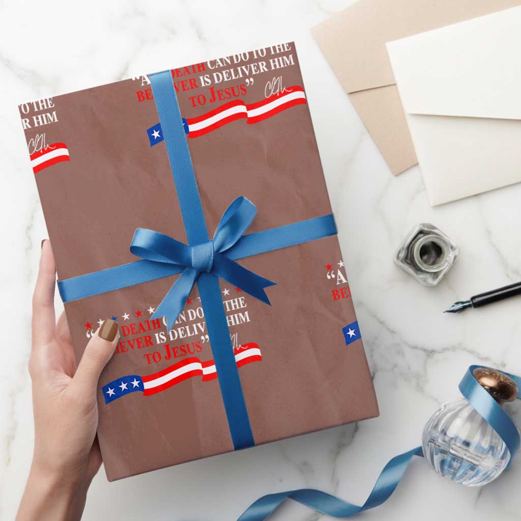Patriotic Christian Faith Wrapping Paper Roll All Death Can Do Is Deliver Him to Jesus TS02 Mocha Print Your Wear