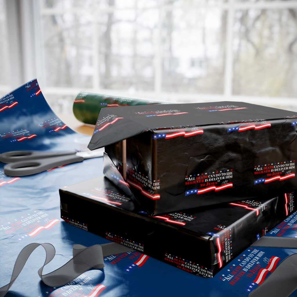 Patriotic Christian Faith Wrapping Paper Roll All Death Can Do Is Deliver Him to Jesus TS02 Black Print Your Wear