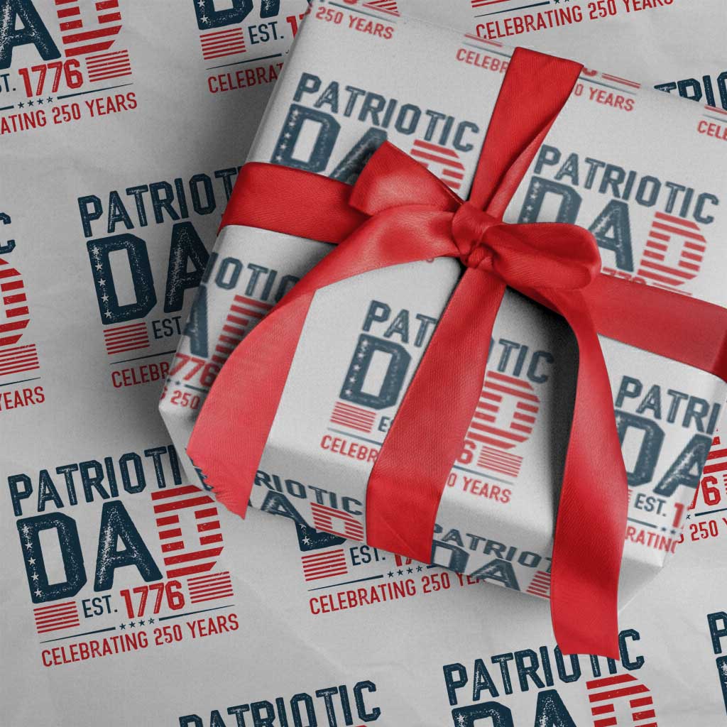 Patriotic Dad 250 Years Wrapping Paper Roll Est. 1776 Funny USA Semiquincentennial TS02 White Print Your Wear