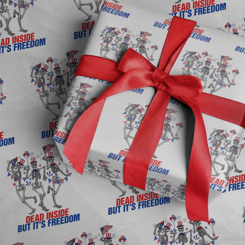 Patriotic Dancing Skeleton Wrapping Paper Roll Dead Inside But Its Freedom TS12 White Print Your Wear