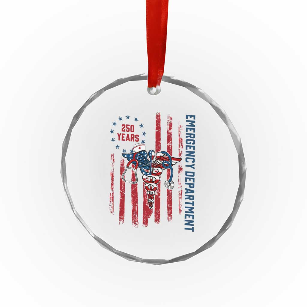 Patriotic ED Nurse Gift Crystal Glass Ornament 250 Years Of Emergency Department TS12 Print Your Wear