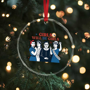 Patriotic Feminist Empowerment Crystal Glass Ornament Girl Will Be Girls Womens Rights 4th of July TS02 Print Your Wear