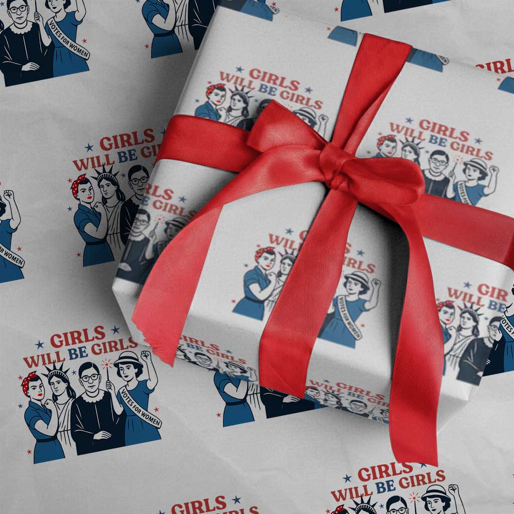 Patriotic Feminist Empowerment Wrapping Paper Roll Girl Will Be Girls Womens Rights 4th of July TS02 White Print Your Wear