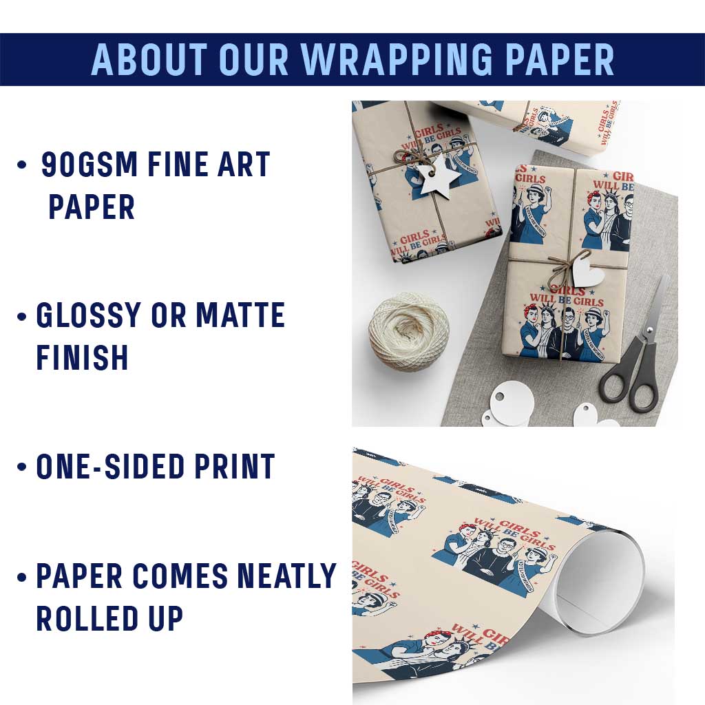 Patriotic Feminist Empowerment Wrapping Paper Roll Girl Will Be Girls Womens Rights 4th of July TS02 Print Your Wear