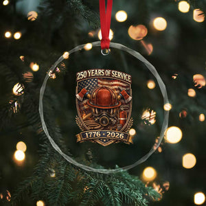 Patriotic Firefighter 250 Years Of Service USA Anniversary Gift Crystal Glass Ornament TS12 Print Your Wear