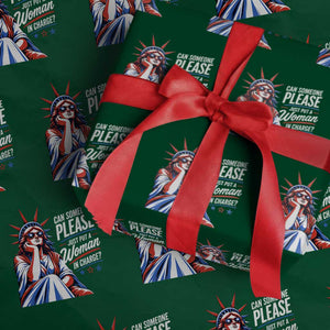 Patriotic Lady Liberty Feminist Graphic Wrapping Paper Roll Can Someone Please Just Put A Woman In Charge Funny Feminism