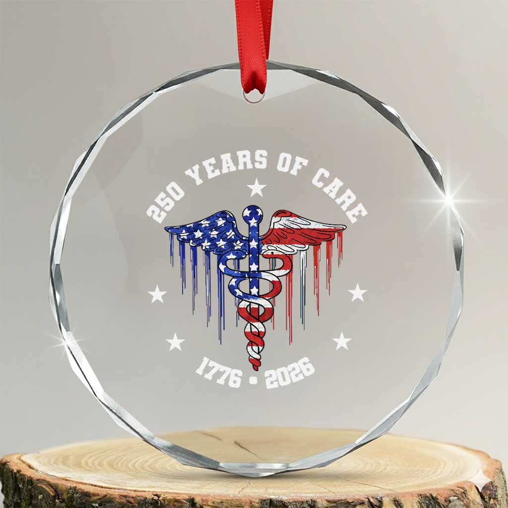 Patriotic Nurse 250 Years Of Care Crystal Glass Ornament Healthcare Worker Gift TS12 Transparent Glass 3'' Circle Print Your Wear