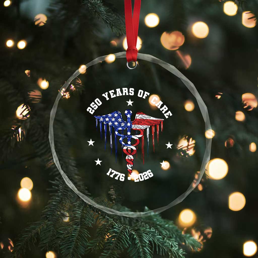 Patriotic Nurse 250 Years Of Care Crystal Glass Ornament Healthcare Worker Gift TS12 Print Your Wear