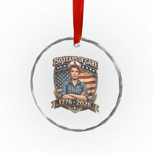 Patriotic Nurse Celebrating 250 Years Of Care Gift Crystal Glass Ornament TS12 Print Your Wear