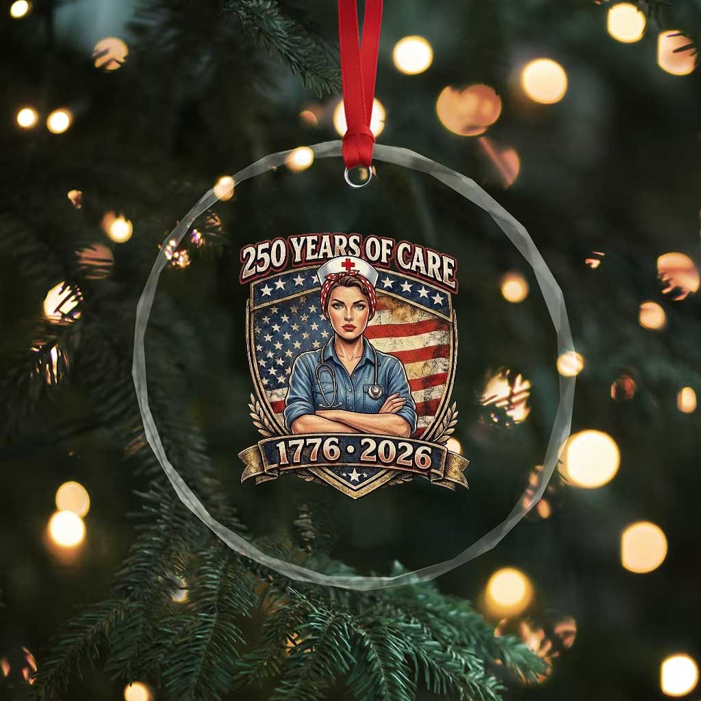 Patriotic Nurse Celebrating 250 Years Of Care Gift Crystal Glass Ornament TS12 Print Your Wear