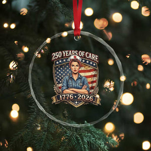 Patriotic Nurse Celebrating 250 Years Of Care Gift Crystal Glass Ornament TS12 Print Your Wear
