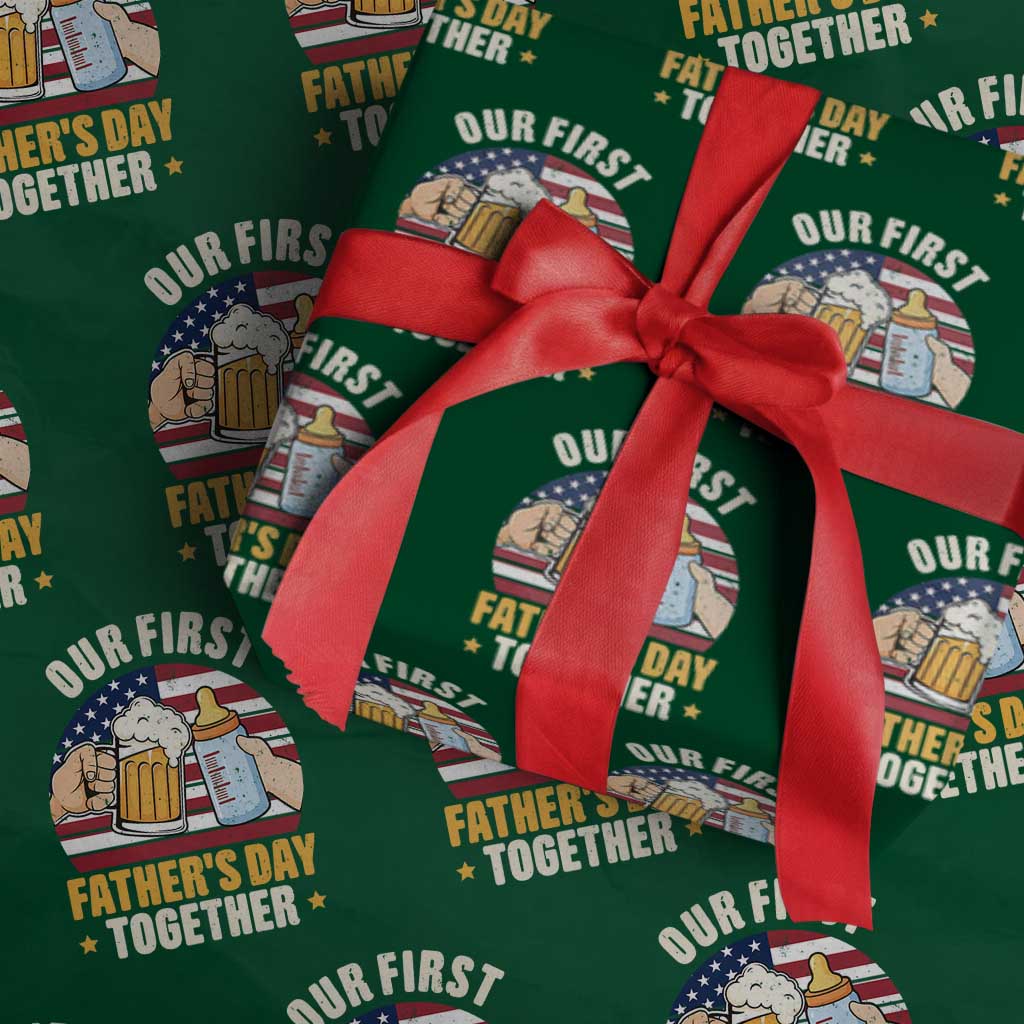 Patriotic Our First Fathers Day Together Wrapping Paper Roll Gift For New Dad TS12 Green Print Your Wear