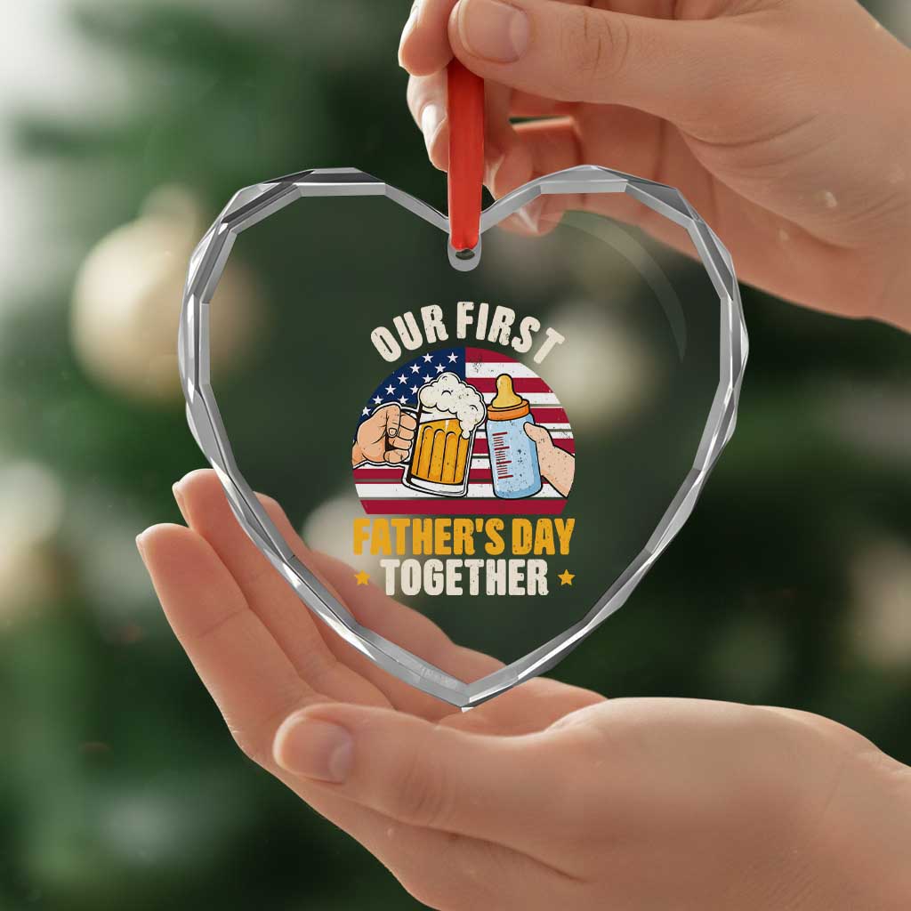Patriotic Our First Fathers Day Together Heart Crystal Glass Ornament Gift For New Dad TS12 Print Your Wear