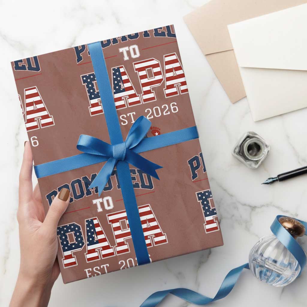 Patriotic Promoted To Dad Est 2026 Wrapping Paper Roll US Flag New Father Gift TS12 Mocha Print Your Wear