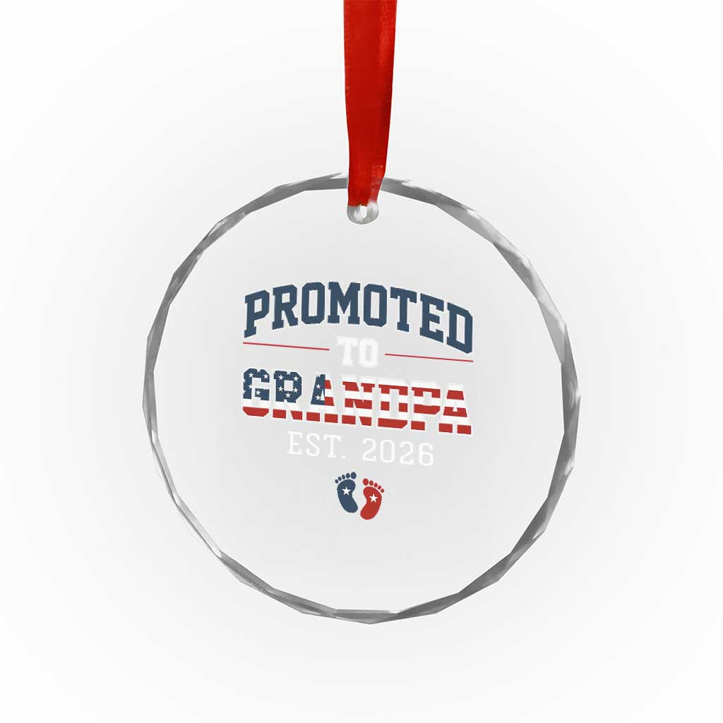 Patriotic Promoted To Grandpa Est 2026 Crystal Glass Ornament US Flag New Father Gift TS12 Print Your Wear