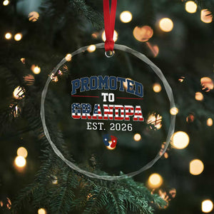 Patriotic Promoted To Grandpa Est 2026 Crystal Glass Ornament US Flag New Father Gift TS12 Print Your Wear