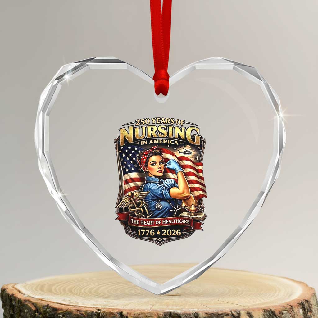 Patriotic Rosie Nurse Feminist Pride Heart Crystal Glass Ornament 250 Years Of Nursing TS12 Transparent Glass 3'' Heart Print Your Wear