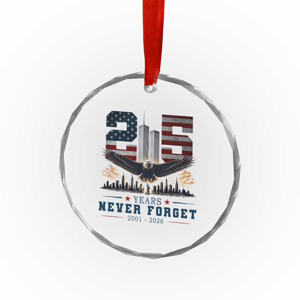 Patriotic Soaring Bald Eagle 9 11 Memorial 25th Anniversary Crystal Glass Ornament 25 Years 2021 2026 Never Forget