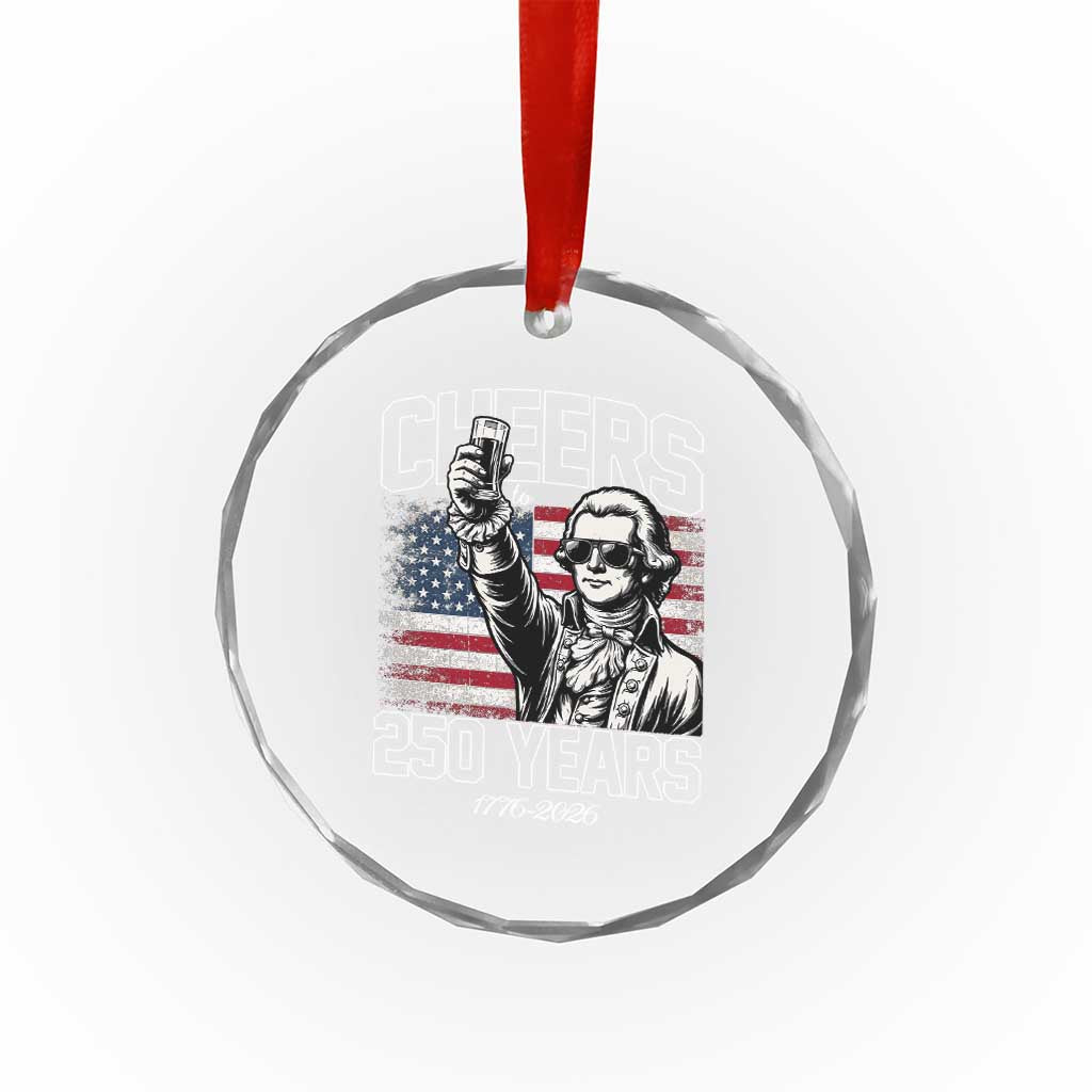 Patriotic Thomas Jefferson Crystal Glass Ornament Cheers To 250 Years TS12 Print Your Wear