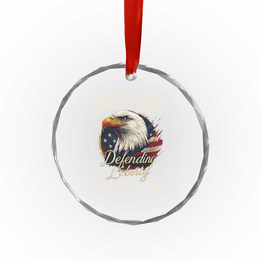 Patriotic USA Army Military 250th Anniversary Crystal Glass Ornament 250 Years Of Defending Liberty Since 1775 TS11 Print Your Wear