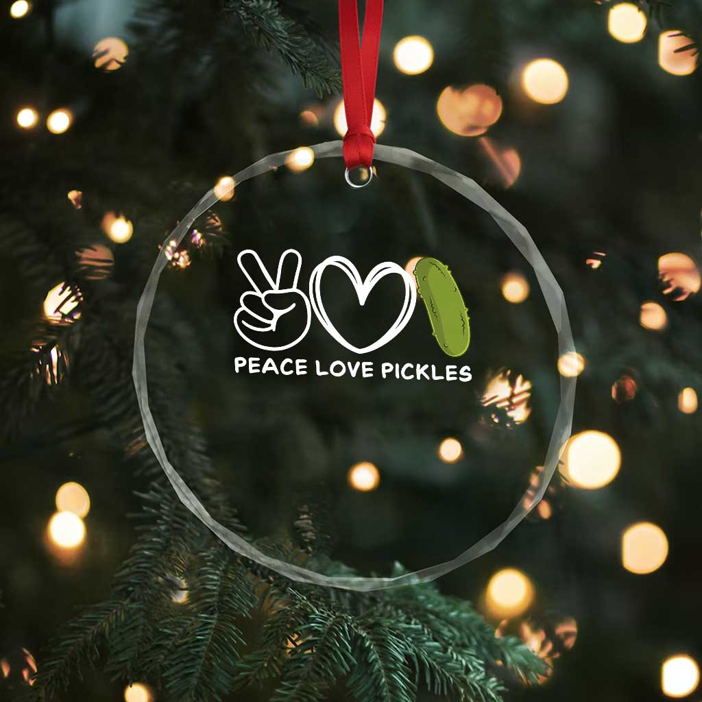 Peace Love Pickles Crystal Glass Ornament TS10 Print Your Wear