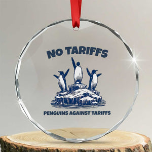 Penguins Against Tariffs Crystal Glass Ornament Resist Protest FDT Political TS14 Transparent Glass 3'' Circle Print Your Wear
