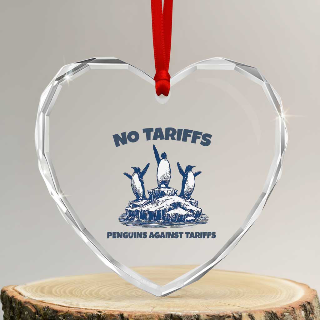 Penguins Against Tariffs Heart Crystal Glass Ornament Resist Protest FDT Political TS14 Transparent Glass 3'' Heart Print Your Wear